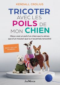 Produktbild: Tricoter avec les poils de mon chien