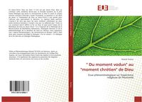 Produktbild: " Du moment vodun" au "moment chr&eacute;tien" de Dieu