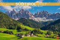 Produktbild: S&uuml;dtirol Globetrotter Kalender 2027 - Von romantischen T&auml;lern und schroffer Bergwelt