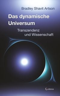 Produktbild: Das dynamische Universum: Transzendenz und Physik
