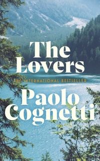 Bild vom Artikel The Lovers vom Autor Paolo Cognetti