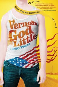 Bild vom Artikel Vernon God Little: A 21st Century Comedy in the Presence of Death vom Autor DBC Pierre