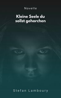 Produktbild: Kleine Seele du sollst gehorchen