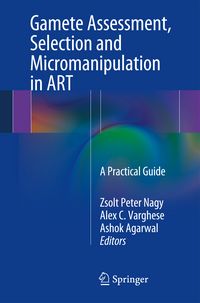 Produktbild: Gamete Assessment, Selection and Micromanipulation in ART