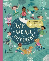 Bild vom Artikel We Are All Different: A Celebration of Diversity! vom Autor Tracey Turner