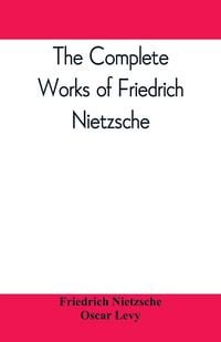 Produktbild: The complete works of Friedrich Nietzsche