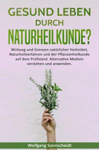 Produktbild: Gesund leben durch Naturheilkunde?
