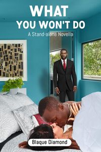 Produktbild: What You Won't Do: A Stand-alone Novella