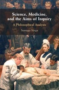 Produktbild: Science, Medicine, and the Aims of Inquiry