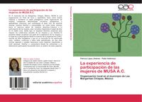 Produktbild: La experiencia de participaci&oacute;n de las mujeres de MUSA A.C.