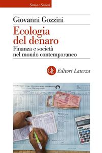 Produktbild: Ecologia del denaro. Finanza e societ&agrave; nel mondo contemporaneo