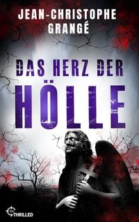 Bild vom Artikel Das Herz der Hölle vom Autor Jean-Christophe Grangé