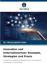 Produktbild: Innovation und Unternehmertum: Konzepte, Strategien und Praxis