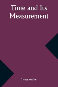 Produktbild: Time and Its Measurement