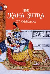 Produktbild: The Kama Sutra Of Vatsyayana