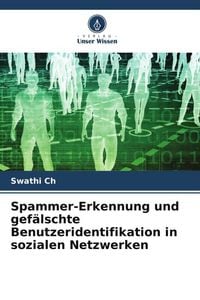 Produktbild: Spammer-Erkennung und gef&auml;lschte Benutzeridentifikation in sozialen Netzwerken