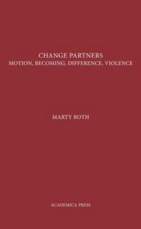 Produktbild: Change Partners: Motion, Becoming, Difference, Violence