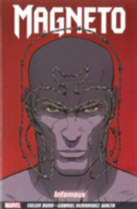 Produktbild: Bunn, C: Magneto Vol.1: Infamous