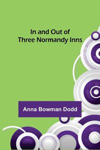 Produktbild: In and Out of Three Normandy Inns