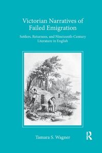 Produktbild: Wagner, T: Victorian Narratives of Failed Emigration