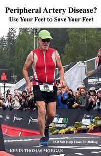 Produktbild: Peripheral Artery Disease? Use Your Feet to Save Your Feet