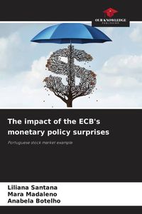 Produktbild: The impact of the ECB's monetary policy surprises