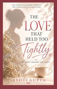 Produktbild: The Love That Held Too Tightly