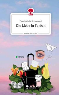 Produktbild: Die Liebe in Farben. Life is a Story - story.one
