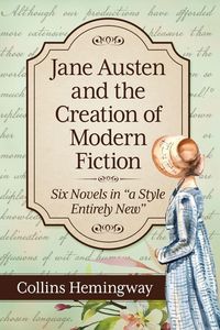 Produktbild: Jane Austen and the Creation of Modern Fiction