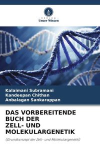 Produktbild: Das Vorbereitende Buch der Zell- und Molekulargenetik