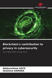 Produktbild: Blockchain's contribution to privacy in cybersecurity