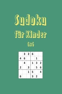 Produktbild: 50 Kids Sudokus (6x6) mit L&ouml;sungen. Perfektes R&auml;tselbuch f&uuml;r kleine K&ouml;pfe