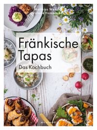 Produktbild: Fr&auml;nkische Tapas - Das Kochbuch