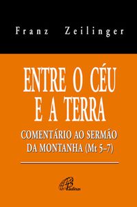 Produktbild: Entre o c&eacute;u e a terra