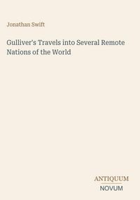 Produktbild: Gulliver's Travels into Several Remote Nations of the World
