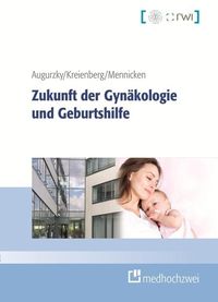 Produktbild: Zukunft der Gyn&auml;kologie und Geburtshilfe