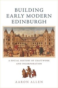Produktbild: Building Early Modern Edinburgh