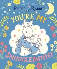 Produktbild: Peter Rabbit: You're My Snugglebunny