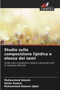 Produktbild: Studio sulla composizione lipidica e oleosa dei semi