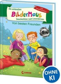 Produktbild: Die sch&ouml;nsten Bildermaus-Geschichten zum Lesenlernen von besten Freunden