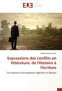 Produktbild: Expressions des conflits en litt&eacute;rature: de l'Histoire &agrave; l'&eacute;criture