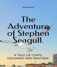 Produktbild: The Adventures of Stephen Seagull
