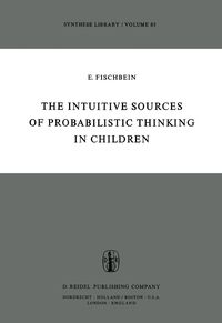 Produktbild: The Intuitive Sources of Probabilistic Thinking in Children