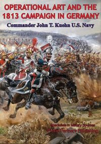 Produktbild: Operational Art And The 1813 Campaign In Germany