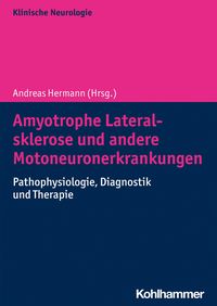 Produktbild: Amyotrophe Lateralsklerose und andere Motoneuronerkrankungen