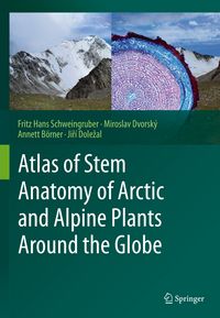 Produktbild: Atlas of Stem Anatomy of Arctic and Alpine Plants Around the Globe