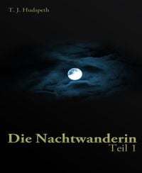 Produktbild: Die Nachtwanderin - Teil 1