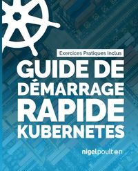 Produktbild: Guide de d&eacute;marrage rapide Kubernetes