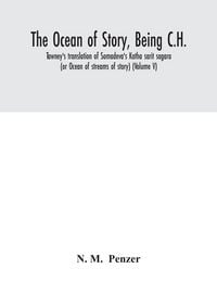 Produktbild: The Ocean Of Story, Being C.H. Tawney'S Translation Of Somadeva'S Katha Sarit Sagara (Or Ocean Of Streams Of Story) (Volume V)