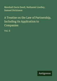 Produktbild: A Treatise on the Law of Partnership, Including its Application to Companies